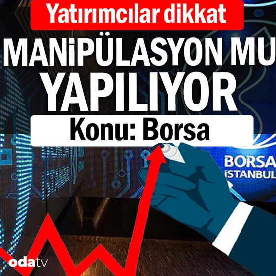 Yatırımcılar dikkat: Manipülasyon mu yapılıyor